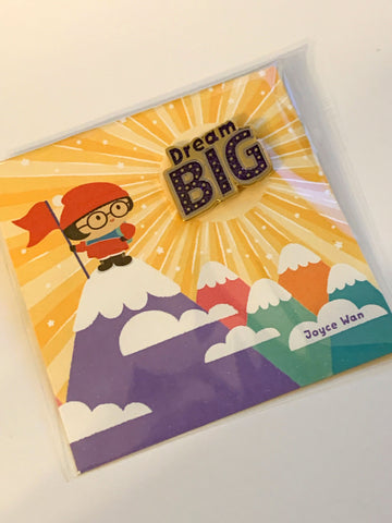 DREAM BIG Enamel Pin